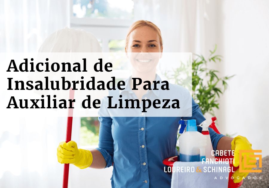 Adicional de Insalubridade Para Auxiliar de Limpeza