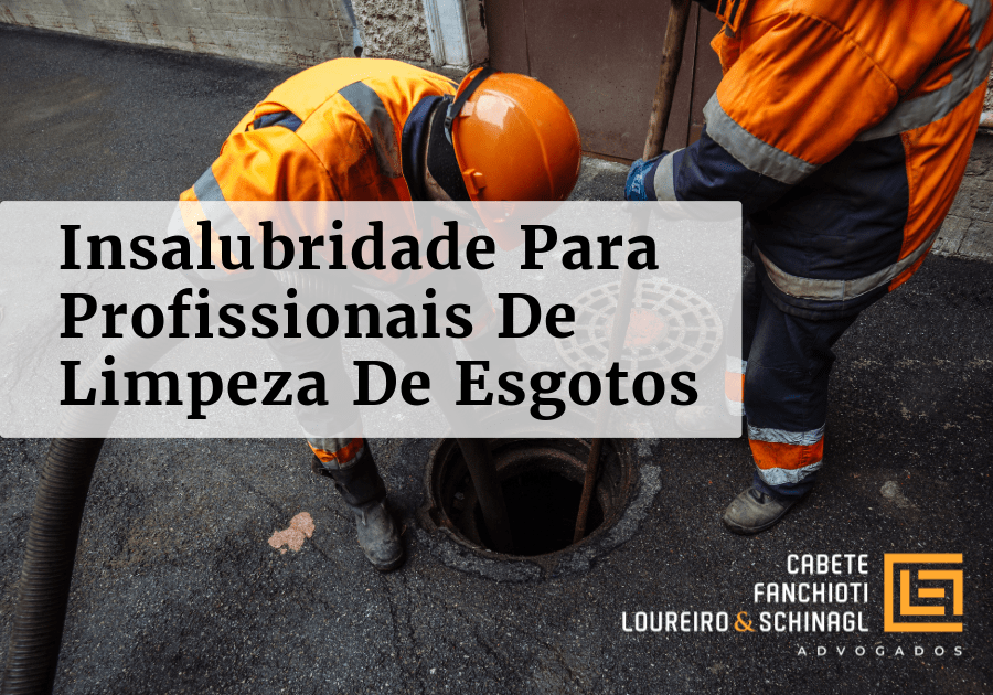 Adicional De Insalubridade Para Profissionais De Limpeza De Esgotos