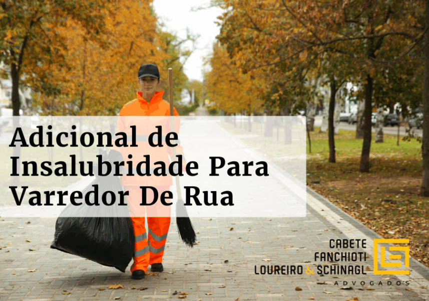 Adicional de Insalubridade para varredores de rua.