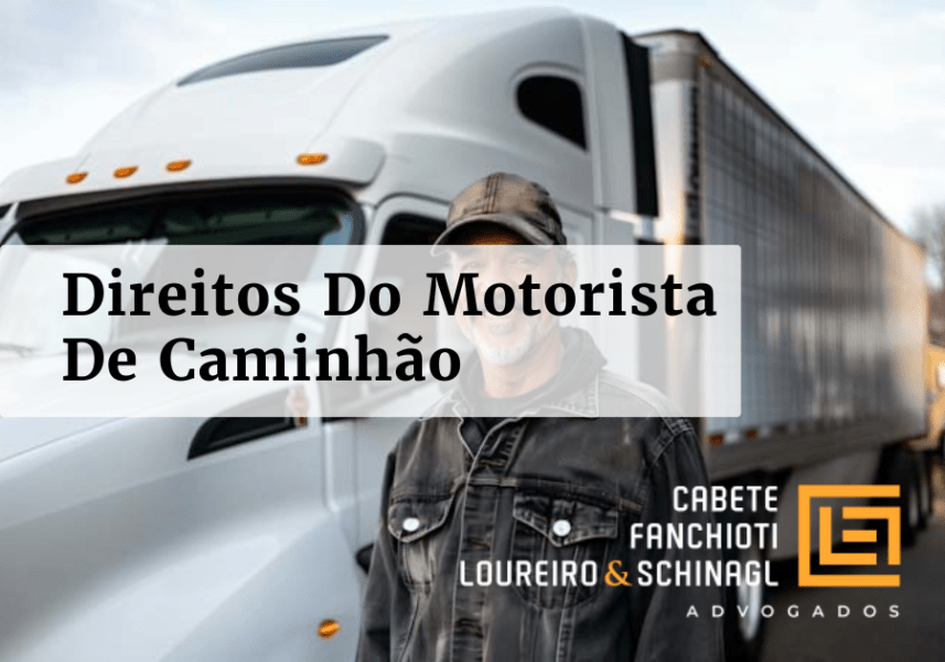 Direitos Do Motorista de Caminhão - Saiba Sobre Seus Direitos Trabalhistas!