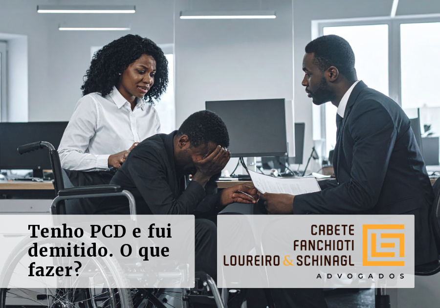Sou PCD e fui demitido. O que fazer?