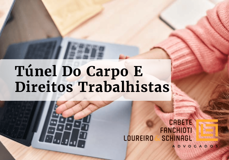 Túnel Do Carpo E Direitos Trabalhistas